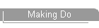 Making Do