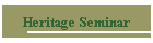 Heritage Seminar