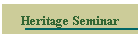 Heritage Seminar