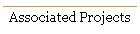 Associated Projects