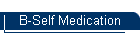 B-Self Medication