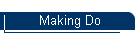 Making Do