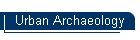 Urban Archaeology