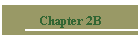 Chapter 2B