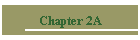 Chapter 2A