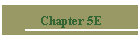 Chapter 5E